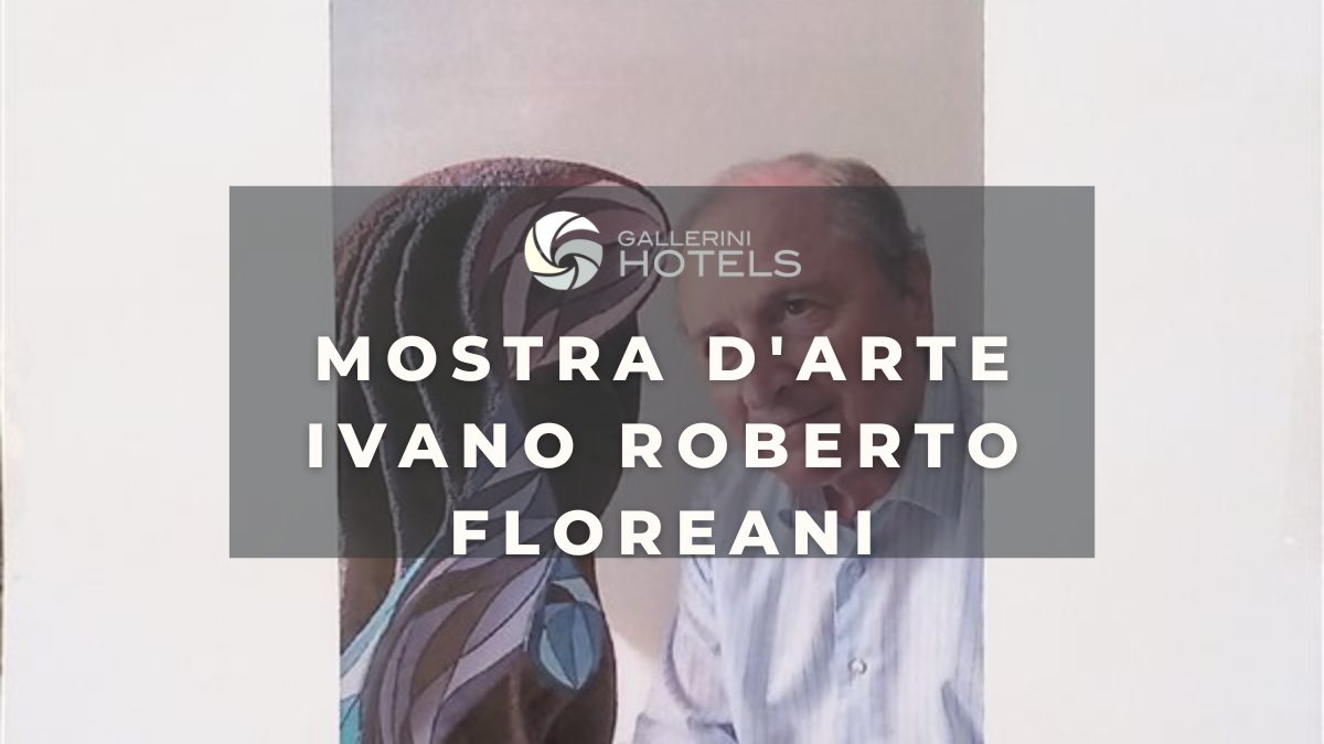 MOSTRA D'ARTE IVANO ROBERTO FLOREANI